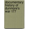 Documentary History Of Dunmore's War 177 door Ll.d. Thwaites