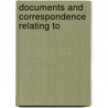 Documents And Correspondence Relating To door John Gilbert Kotze