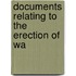 Documents Relating To The Erection Of Wa