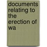 Documents Relating To The Erection Of Wa door Burton Historical Collection