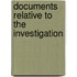 Documents Relative To The Investigation