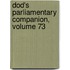 Dod's Parliamentary Companion, Volume 73