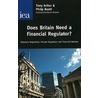 Does Britain Need A Financial Regulator? door Terry Arthur