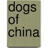 Dogs Of China