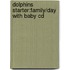 Dolphins Starter:family/day With Baby Cd