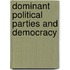 Dominant Political Parties and Democracy