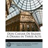 Don Caesar De Bazan: A Drama In Three Ac