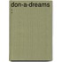 Don-A-Dreams :