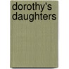 Dorothy's Daughters by Emma Marshall