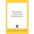 Dostoevsky: Letters And Reminiscences