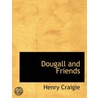 Dougall And Friends door Henry Craigie