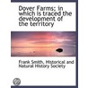Dover Farms; In Which Is Traced The Deve by Frank Smith