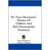 Dr. Franz Hartmann's Diseases Of Childre door Onbekend