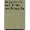 Dr. Johnson's Mrs. Thrale; Autobiography door A 1801 Hayward
