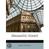 Dramatic Essays by John Dryden
