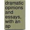 Dramatic Opinions And Essays, With An Ap door James Huneker