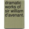 Dramatic Works of Sir William D'avenant. door Anonymous Anonymous