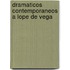 Dramaticos Contemporaneos A Lope De Vega