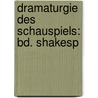 Dramaturgie Des Schauspiels: Bd. Shakesp door Heinrich Bulthaupt