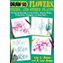 Draw 50 Flowers, Trees, And Other Plants