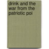 Drink And The War From The Patriotic Poi by Marr Murray