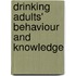 Drinking Adults' Behaviour And Knowledge
