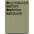 Drug-Induced Nutrient Depletion Handbook