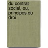Du Contrat Social, Ou, Principes Du Droi door Pierre Firmin De LaCroix