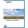 Dublin by Thomas O. Summers