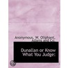 Dunallan Or Know What You Judge: door Onbekend