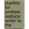 Duplies For Andrew Wallace Writer To The door Andrew Wallace