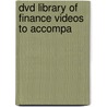 Dvd Library Of Finance Videos To Accompa by Unknown