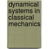 Dynamical Systems In Classical Mechanics by Unknown