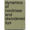 Dynamics of Nonlinear and Disordered Sys by Unknown