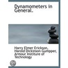Dynamometers In General. by Harry Elmer Erickson
