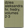 Dziea Aleksandra Hr. Fredry, Volumes 2-3 door Aleksander Fredro