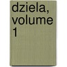 Dziela, Volume 1 by Klementyna Taska Hofmanowa
