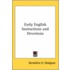 Early English Instructions And Devotions
