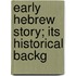 Early Hebrew Story; Its Historical Backg