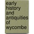 Early History and Antiquities of Wycombe