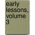 Early Lessons, Volume 3