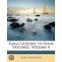 Early Lessons: In Four Volumes, Volume 4