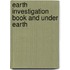 Earth Investigation Book and Under Earth
