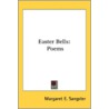 Easter Bells: Poems by Unknown
