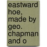 Eastward Hoe, Made By Geo. Chapman And O door Professor John Marston