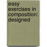 Easy Exercises In Composition: Designed door Onbekend