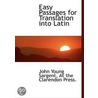 Easy Passages For Translation Into Latin by Unknown