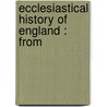 Ecclesiastical History Of England : From door John Stroughton