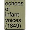 Echoes Of Infant Voices (1849) door Onbekend