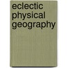 Eclectic Physical Geography door Onbekend